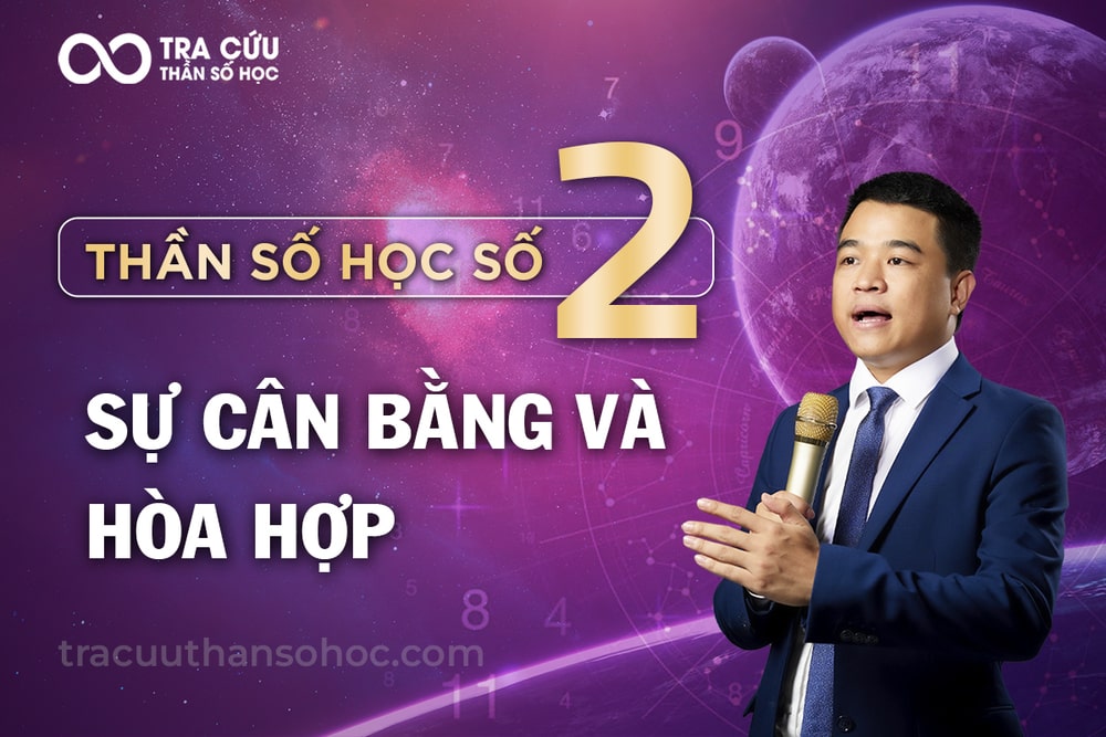 Thần số học số 2 - Con số chủ đạo của sự cân bằng, hòa hợp và nhẹ nhàng